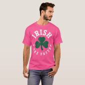 T-shirt J'étais Plus Rapide Drôle Course St Patrick Fête (Devant entier)