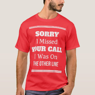 T-shirt J'Étais Sur L'Autre Ligne Humour De Pêche Graphiqu