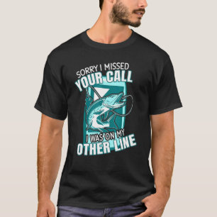 T-shirt J'Étais Sur L'Autre Ligne Pêcheurs Plaisanteries