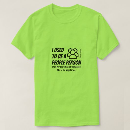 T-shirt J'Étais Une Personne Du Peuple - Une Chemise Miste (Design devant)