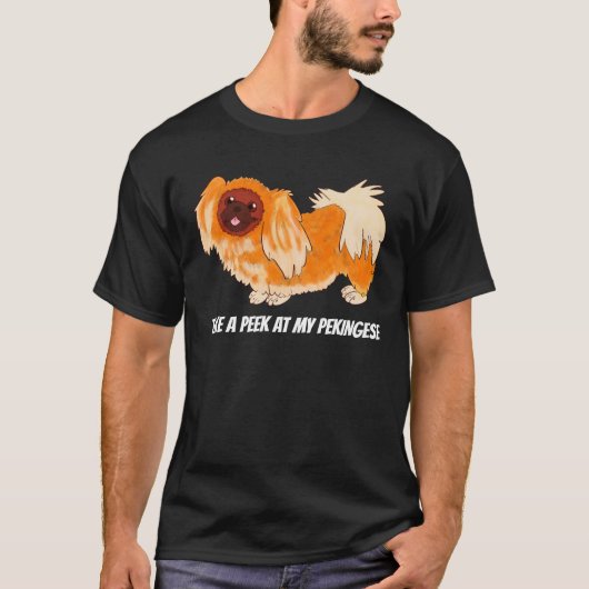 T-shirt Jetez un oeil à mon Pekingese (Devant)