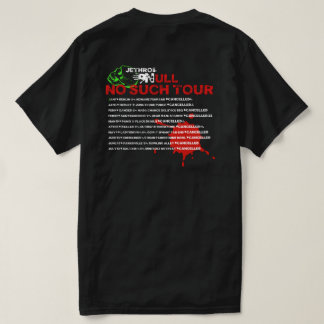 T-shirt Jethro Null Pas De Tournée De Ce Type T