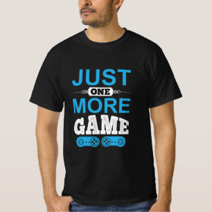 T-shirt Jeu cadeau de Gamer juste un jeu de plus