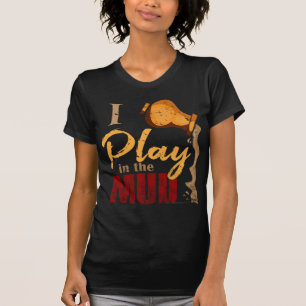 T-shirt Jeu dans la boue - cadeau de céramique de poterie