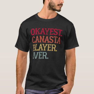 T-shirt Jeu de cartes Canasta Okayest Joueur Ever Canasta 