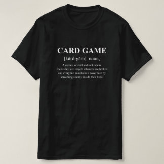 T-shirt Jeu de Cartes Définition Drôle Avec Texte Blanc Je