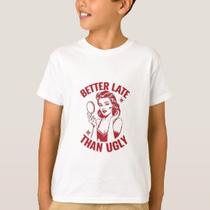 T-shirt jeu de maquillage drôle, humour glam girl, tard ma