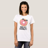 T-shirt Jeu de nourriture amusant Holey Donut (Devant entier)