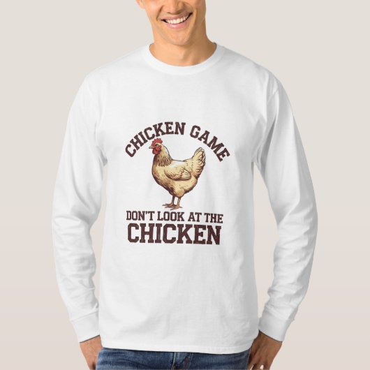 T-shirt Jeu de poulet ne regardez pas le poulet (Devant)