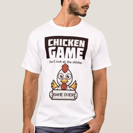 T-shirt Jeu du Poulet Ne Regarde Pas Le Poulet  (Devant)