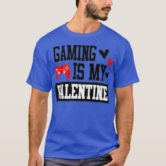 T-SHIRT JEU EST MON VALENTINE VALENTINES JOUR AMOUR DE JEU