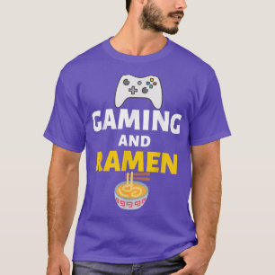 T-shirt Jeu Et Ramen Gamers Mème Drôle