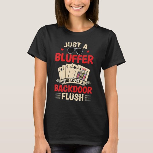 T-shirt Jeu Poker Joueur Bluffer Backdoor Flush Gambl (Devant)
