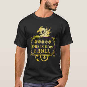 T-shirt Jeu RPG Dragon D20 C'EST COMME ÇA QUE JE ROULE