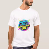 T-shirt Jeu sur, défi sur (Devant)