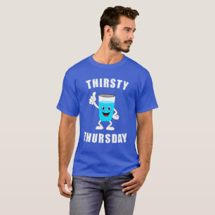 T-shirt Jeudi assoiffé