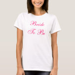 T-shirt Jeune mariée à être<br><div class="desc">Partie de Bachellorette ? Fête de la mariée ?  C'est un cadeau parfait pour l'été "jeune mariée à être" ! Finir également la nuit j'ai fait les dessus assortis de Bridesmate,  avec beaucoup d'autres pré et des cadeaux de courrier-mariage ! Appréciez !</div>