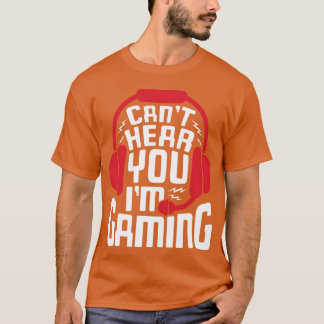 T-shirt Jeux Impossible de Vous Entendre Je suis en train
