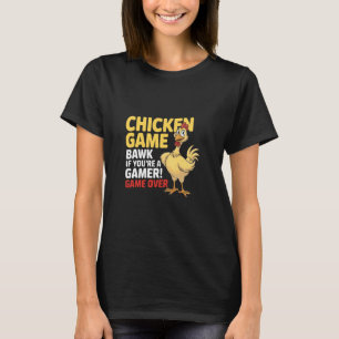 T-shirt Jeux vidéo drôles de poulet Game Over Bawk si t