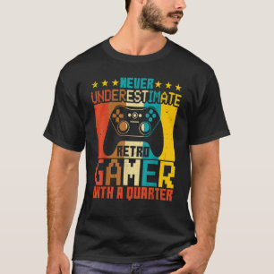 T-shirt Jeux vidéo ne sous-estiment jamais Retro Gamer Gam