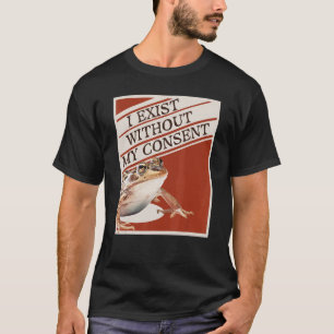 T-shirt J'Existe Sans Mon Consentement
