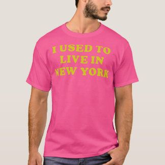 T-shirt J'Habituais À Vivre À New York