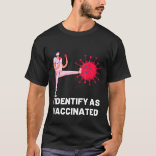 T-shirt J'Identifie Comme Vacciné La Science Médicale De L