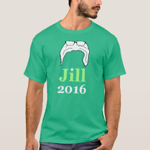 T-shirt Jill 2016 (parodie de Bernie 2016)