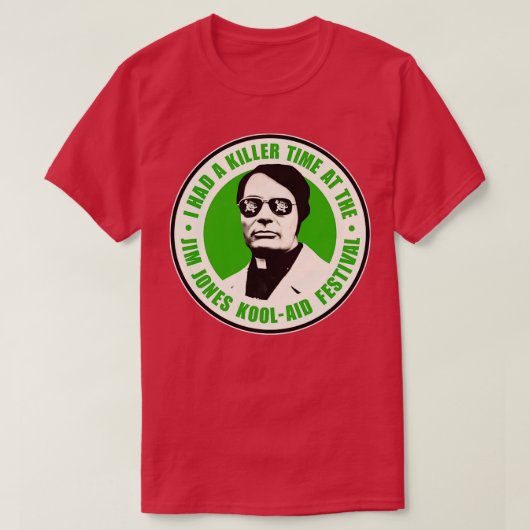 T-shirt Jim Jones Kool Aid Festival (Design devant)