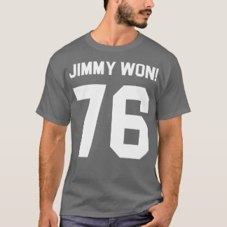 T-shirt Jimmy ter Jimmy Jimmy Won Campagne présidentielle