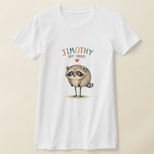 T-SHIRT JIMOTHY MON HÉROS (Poser)