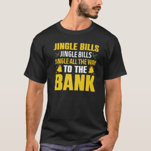 T-shirt Jingle Bills All Way Broke No Money Naughty Xm