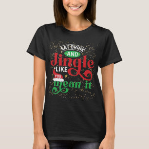 T-shirt Jingle Comme Tu Veux Dire Que C'Est Noël