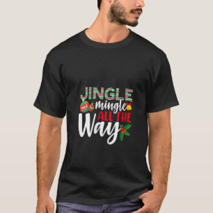 T-shirt Jingle de Noël pour les femmes Mingle Drôle tout l