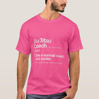 T-shirt Jiu Jitsu Coach Définition Drôle cadeau
