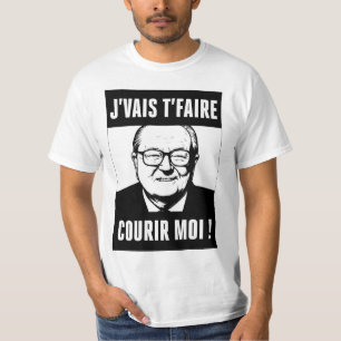T-shirt JMLP - Jean Marie Le Pen - "j'vais t'faire courir 
