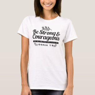 T-shirt Jo 1:9 Conception du Verset biblique -Soyez fort e