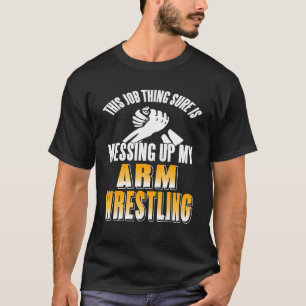 T-shirt Job Thing Assurément Est En Train D'Enrayer Mon Br