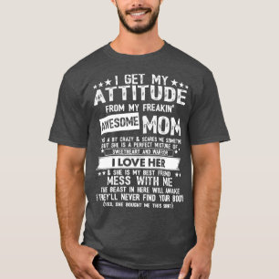 T-shirt J'Obtiens Mon Attitude De Ma Frénésie Fantastique