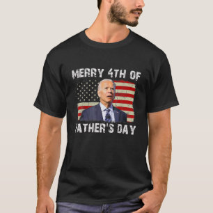 T-shirt Joe Biden A Confondu Joyeux 4E De La Fête des père