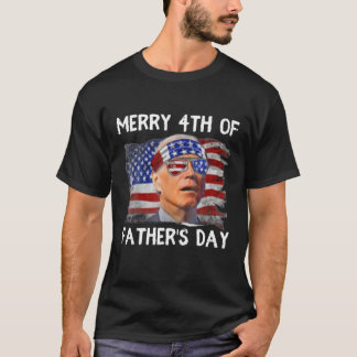 T-shirt Joe Biden Joyeux 4E De Fête des pères Drôle 4E De