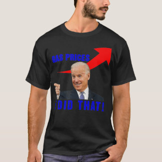 T-shirt Joe Biden Mème Prix Du Gaz Pompe Biden Je L'Ai Fai