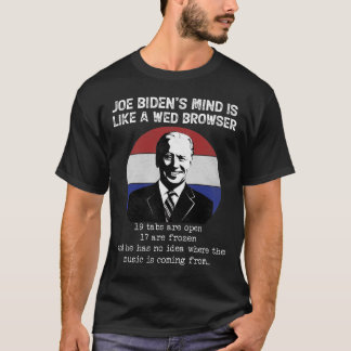 T-shirt Joe Biden Penser Comme Un Navigateur Web Anti Bide