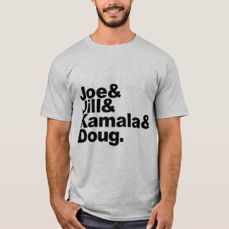 T-shirt Joe & Jill & Kamala & Doug