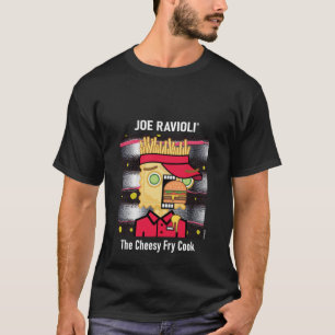 T-shirt Joe Ravioli Le Fry Fry Cook