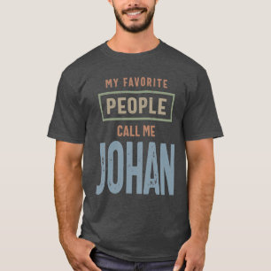 T-shirt Johan Nom personnalisé Cadeau Anniversaire