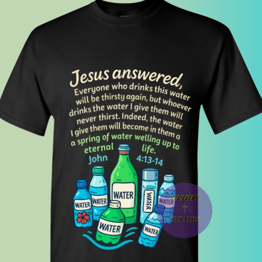 T-shirt John 4:13-14 - Christian