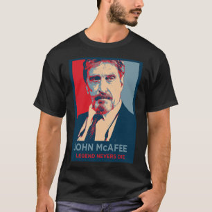T-shirt JOHN MCAFEE LEGEND NEVERS DIE retro Classic T-Shir