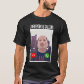 T-shirt John Pork Answer Call Phone (Devant)