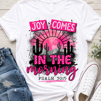 T-shirt Joie Vient Au Matin Psaume 30:5 Chrétien